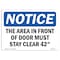 Signmission OSHA Notice Sign, 7" H, Rigid Plastic, Area In Front Of Door Must Stay Clear 42 Sign, Landscape OS-NS-P-710-L-18557 - alternate 1